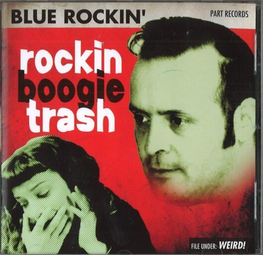 CD Blue Rockin - Rockin Boogie Trash