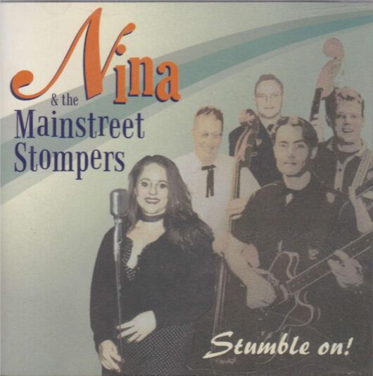 CD Nina & The Mainstreet Stompers - Stumble on