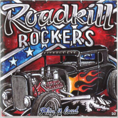 CD Roadkill Rockers- Play It Loud