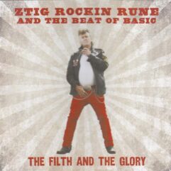 CD Ztig Rockin Rune (TeenCats) And The Beat Of Basic -The Filth And The Glory