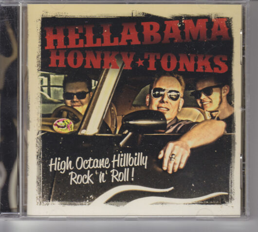 CD Hellabama Honky Tonks - High Octane Hillbilly Rock n Roll
