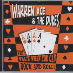 CD Warren Ace & The Dukes-Why Waltz When You Can Rock And Roll