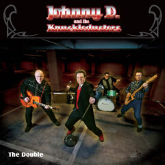 LP Dubbel Johnny D. And The Knuckledusters