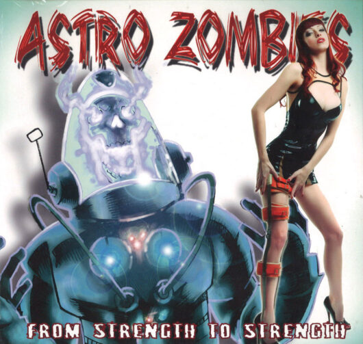 LP Astro Zombies-From Strength To Strength