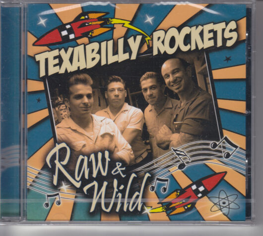 CD Texabilly Rockets Raw & Wild