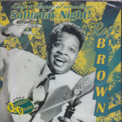 CD Roy Brown Saturday Night! (King & Imperial Recordings)
