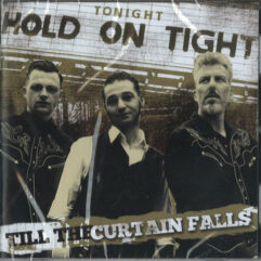 CD Hold On Tight - Till The Curtain Falls