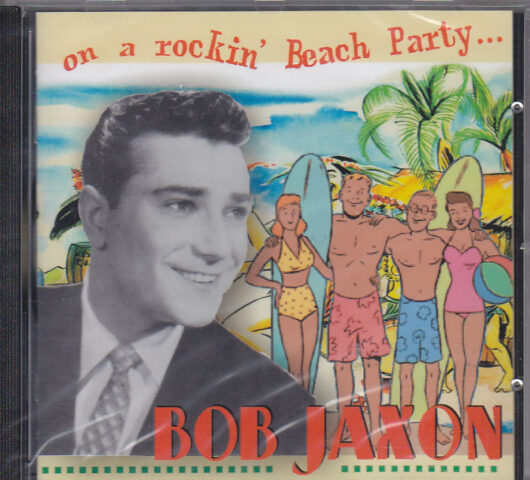 CD Bob Jaxon-On A Rockin Beach Party