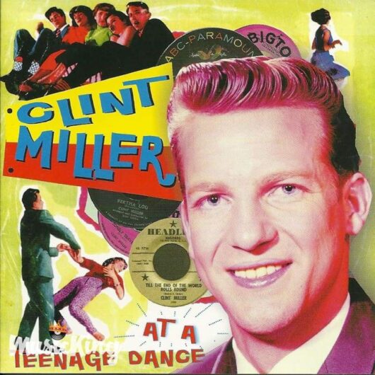 CD Clint Miller -  At a teenage dance