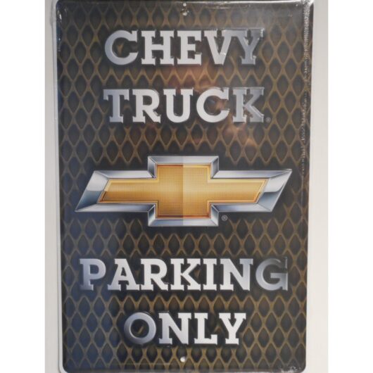 Chevy Trucks Parking Only (30 x 46 cm)