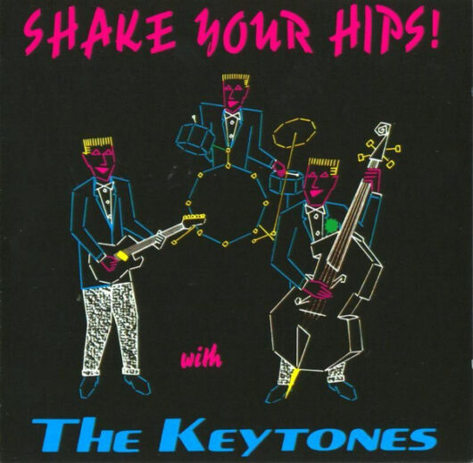 CD The Keytones – Shake Your Hips!