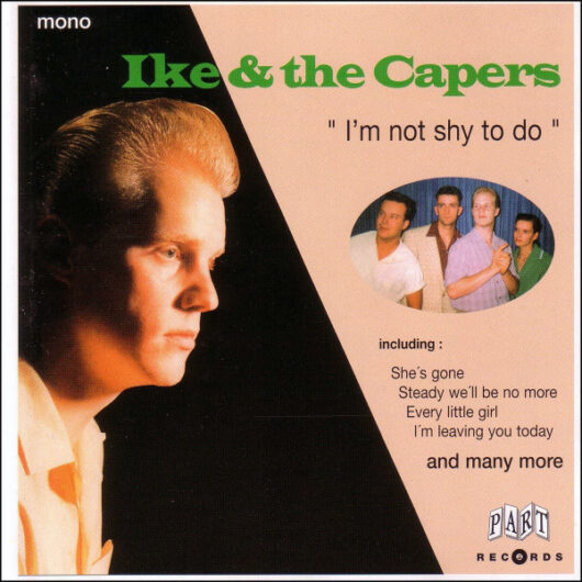 Ike And The Capers - I'm Not Shy To Do