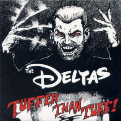 CD The Deltas ‎– Tuffer Than Tuff