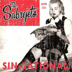 The Sabrejets – Sin-Sational!