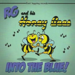 CD RG and His Honey bees – Into The Blue!