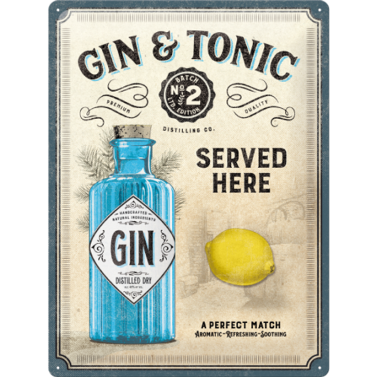 Gin and Tonic Served Here (30 x 40 cm)