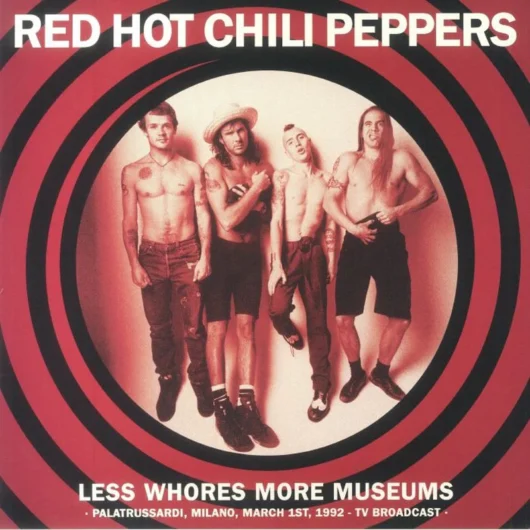 LP Red Hot Chili Peppers Less Whores More Museum