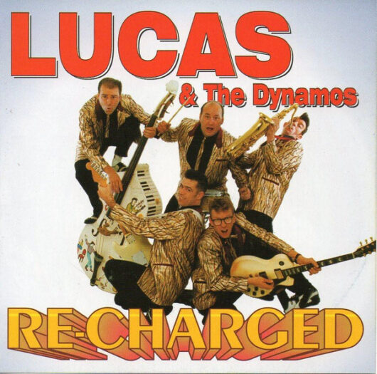 CD Lucas and The Dynamos ‎– Recharged