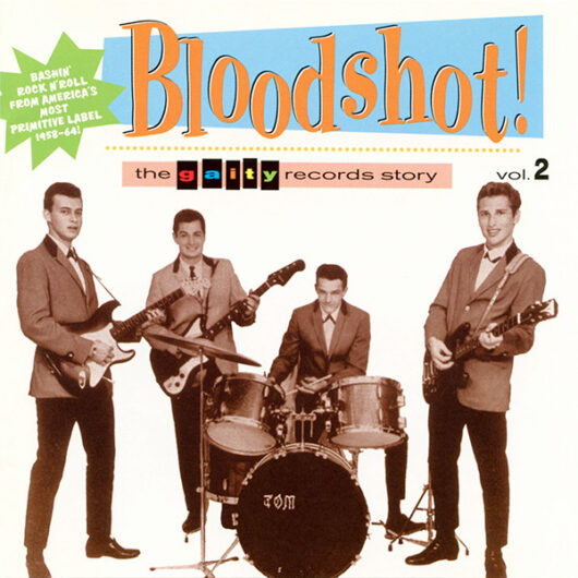 CD Bloodshot! The Gaity Records Story Volume 2