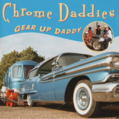CD Chrome Daddies – Gear Up Daddy