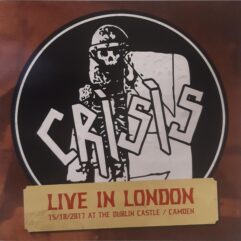 LP Crisis Live In London 15/10/2017 At The Dublin Castle / Camden