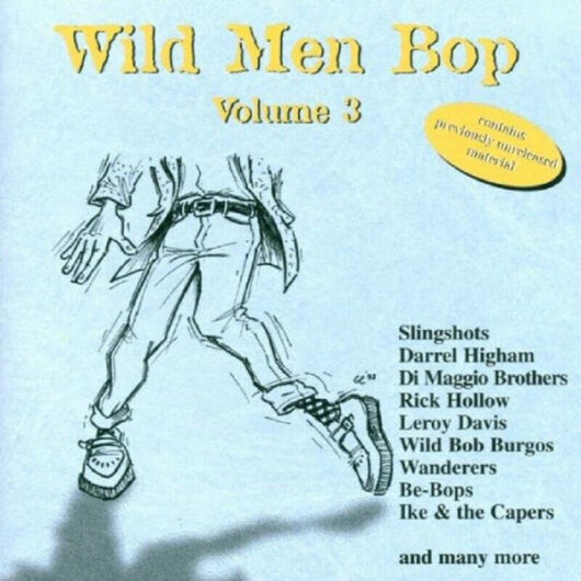 CD Wild Men Bop Volume 3